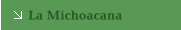 La Michoacana